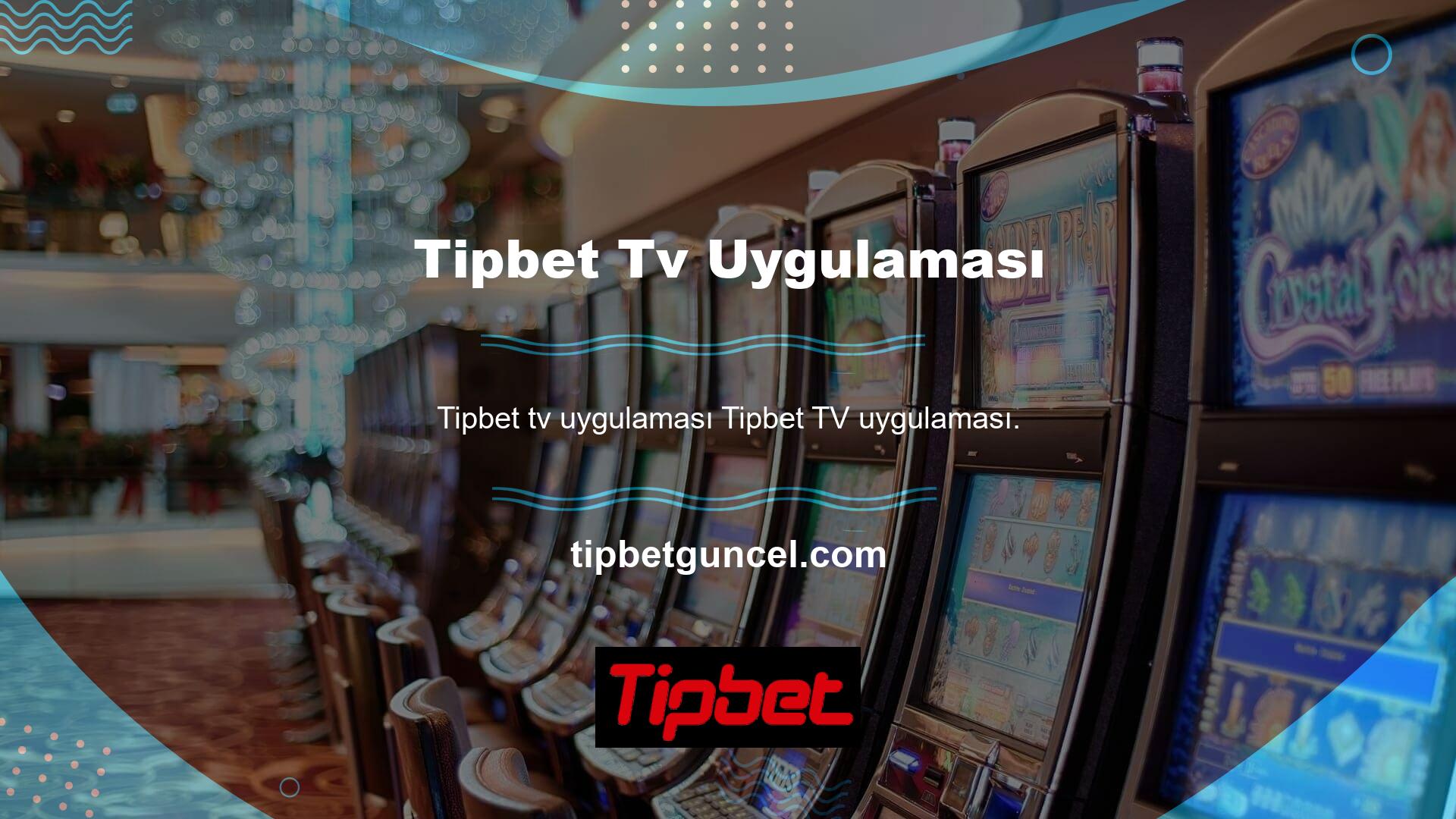 Tipbet başladığından beri insanlara mobil uygulamalarında yardımcı oluyor
