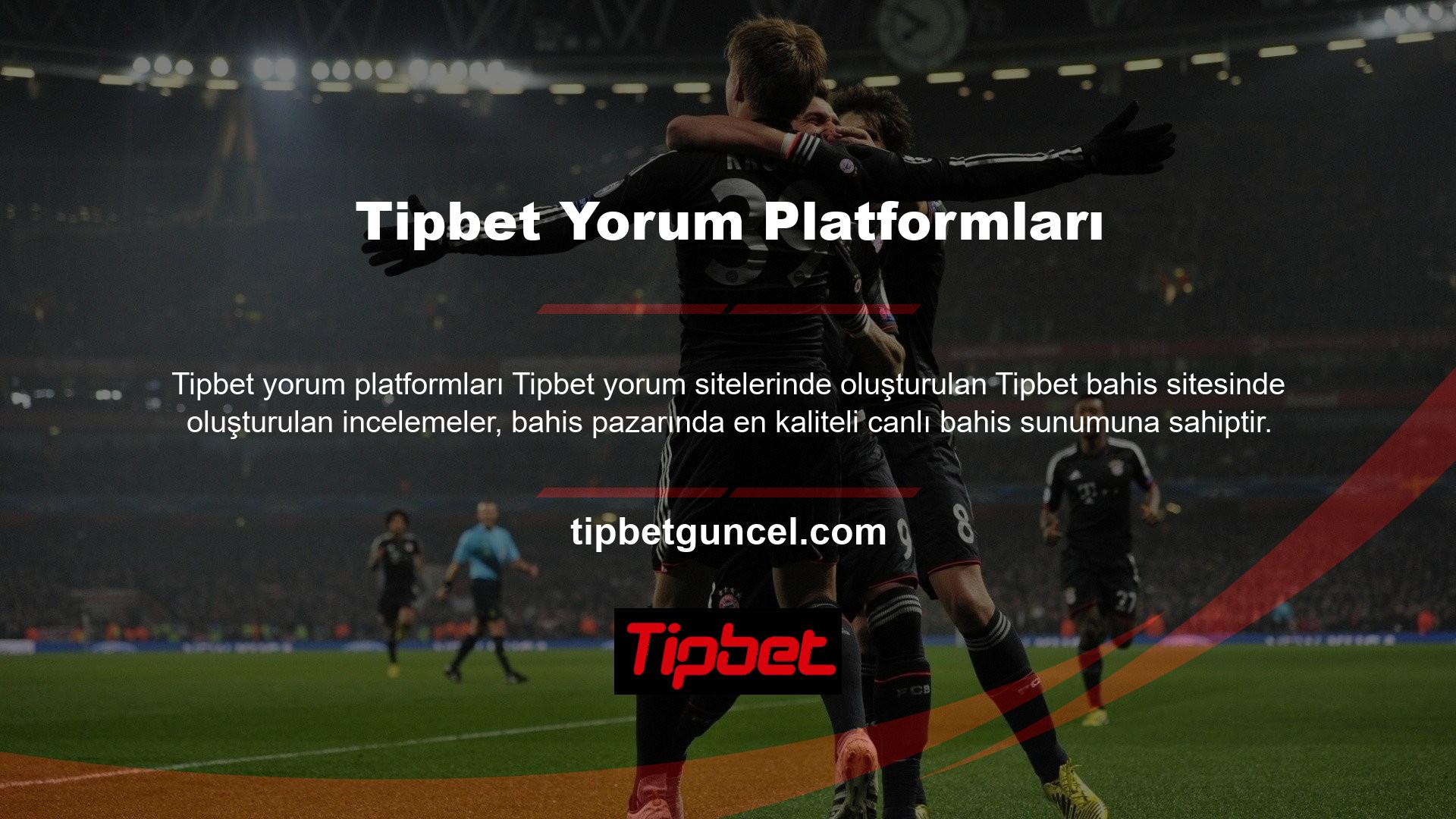 Site üyeleri tarafından kazanılan para miktarını kısa sürede site hesaplarına ekleyen ve Tipbet para çekme tekniklerinin geri çekilmesine izin veren site, bugüne kadar ödeme sorununda zorluklar yaşamamıştır